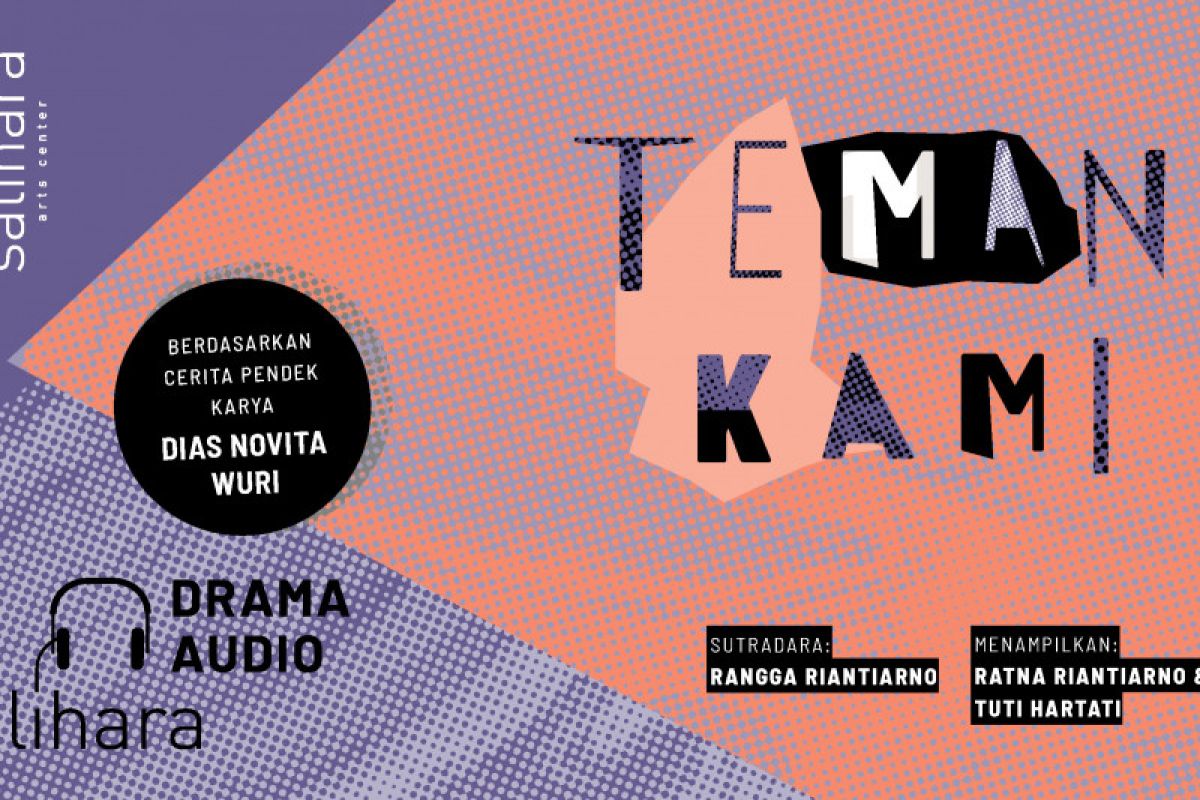 Komunitas Salihara sajikan drama audio "Teman Kami"