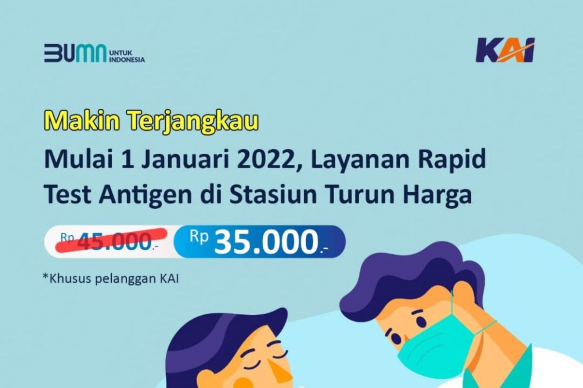 Mulai 1 Januari 2022, PT KAI turunkan tarif rapid antigen menjadi Rp35 ribu