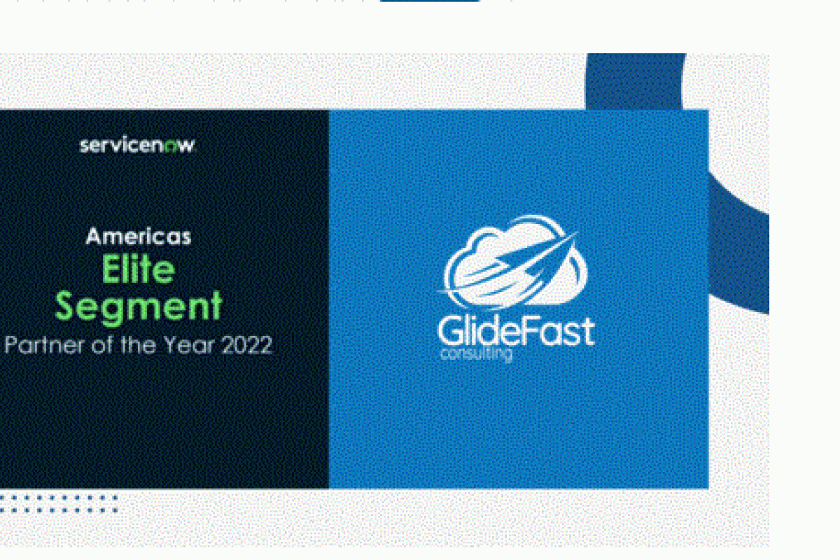 GlideFast Consulting announced as the 2022 ServiceNow Elite Partner of the Year