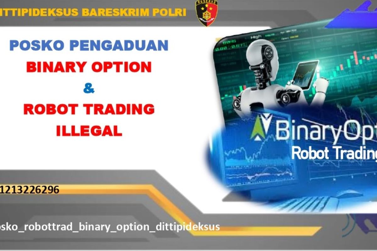 Polri buka layanan pengaduan kasus robot trading dan binary option