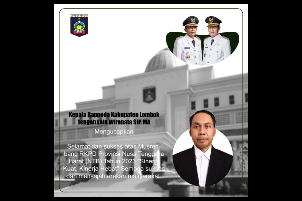Kepala Bappeda Lombok Tengah ucapkan selamat pelaksanaan Musrenbang RKPD NTB