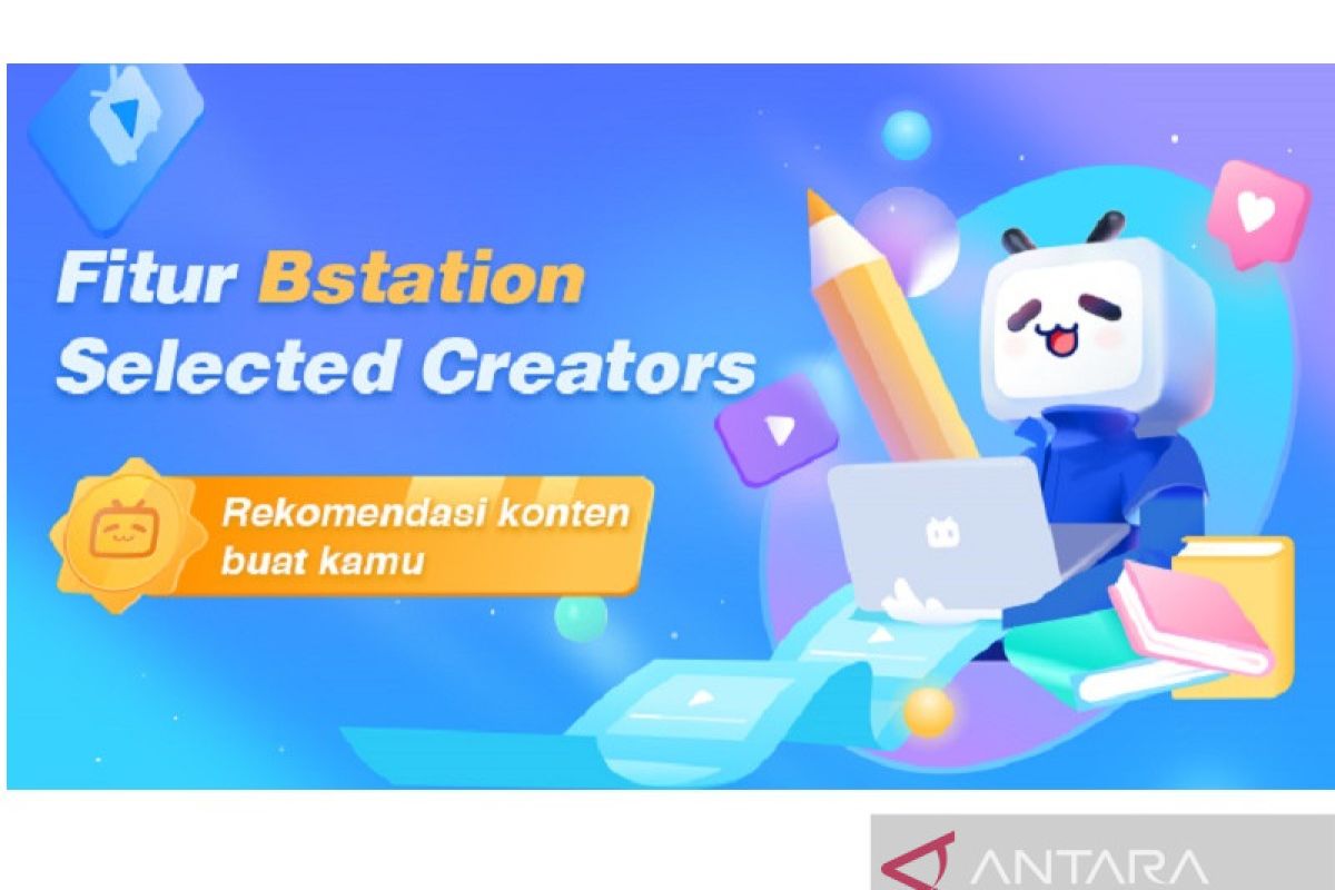 Bstation luncurkan fitur "Selected Creators" untuk kreator konten