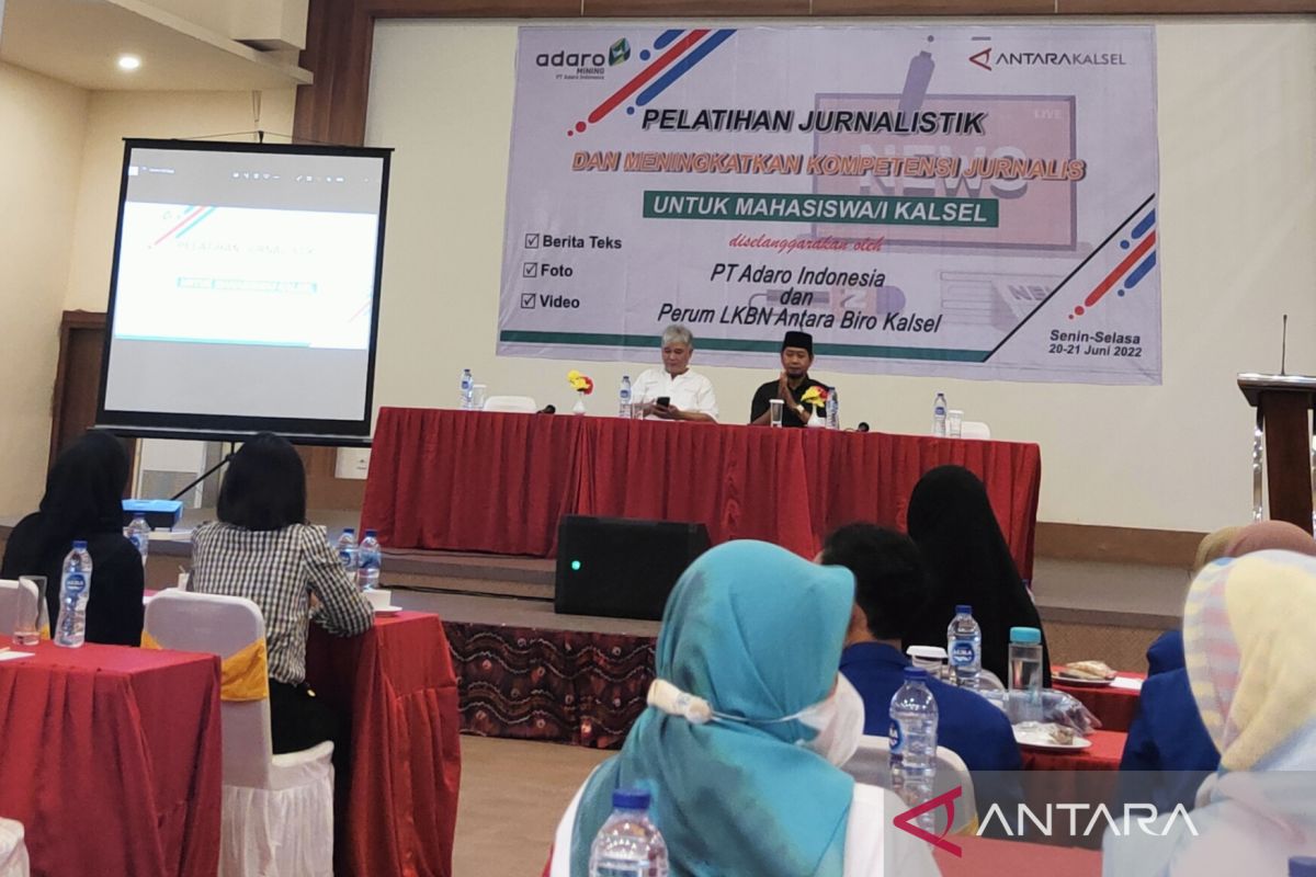 LKBN ANTARA - PT Adaro gelar pelatihan jurnalistik untuk mahasiswa Kalsel