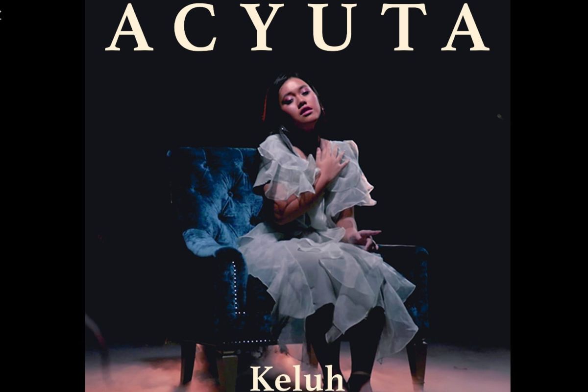 Acyuta curahkan sulitnya melepaskan di single "Keluh"