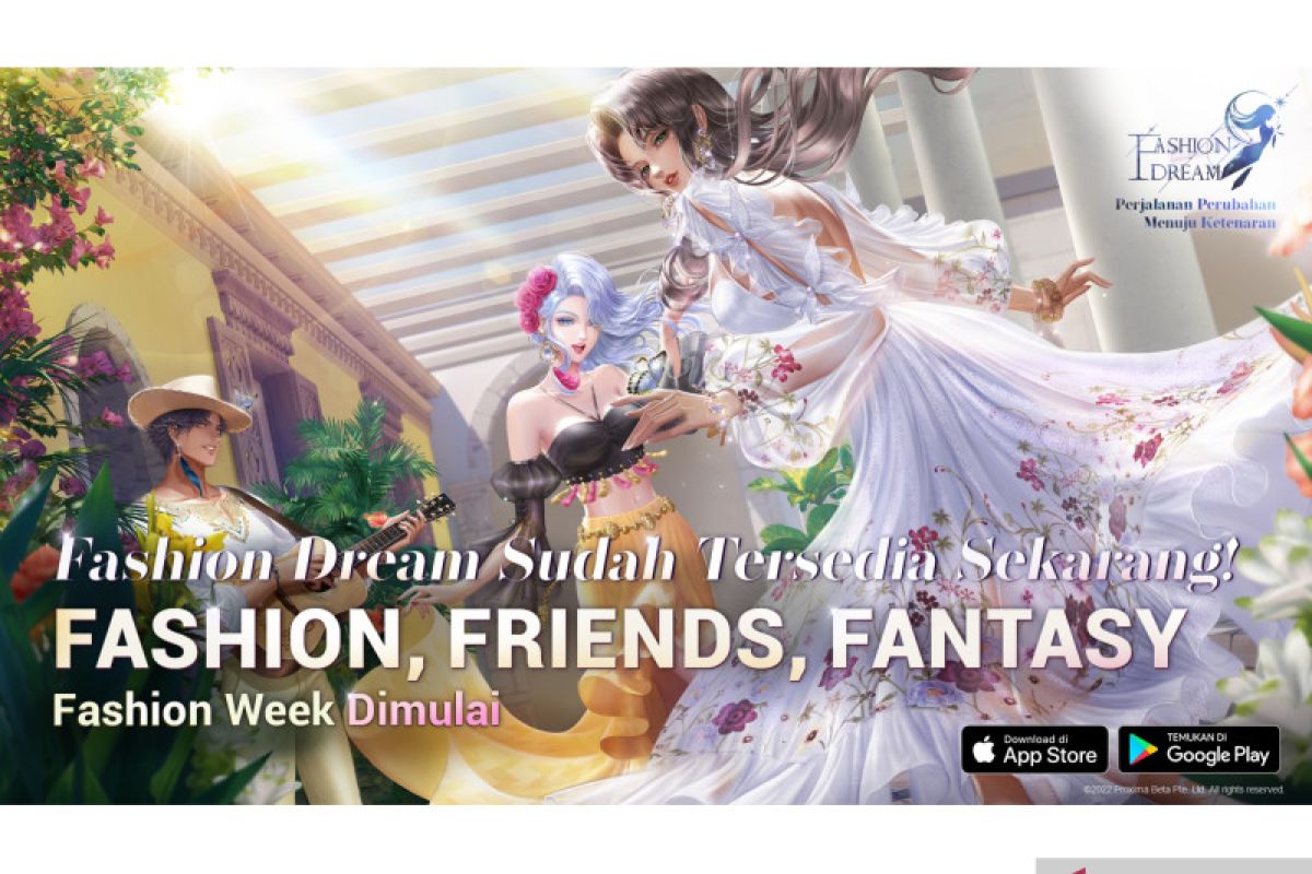 Mengenal Fashion Dream dari Level Infinite, tersedia di iOS & Android -  ANTARA News