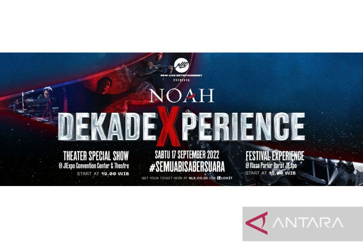 NOAH rayakan 1 dekade bermusik di konser "DEKADE EXPERIENCE"