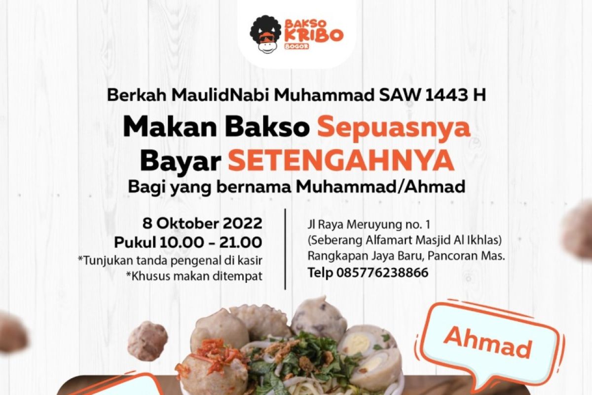 Berkah Maulid, nama Muhammad/Ahmad makan Bakso Kribo sepuasnya bayar setengah