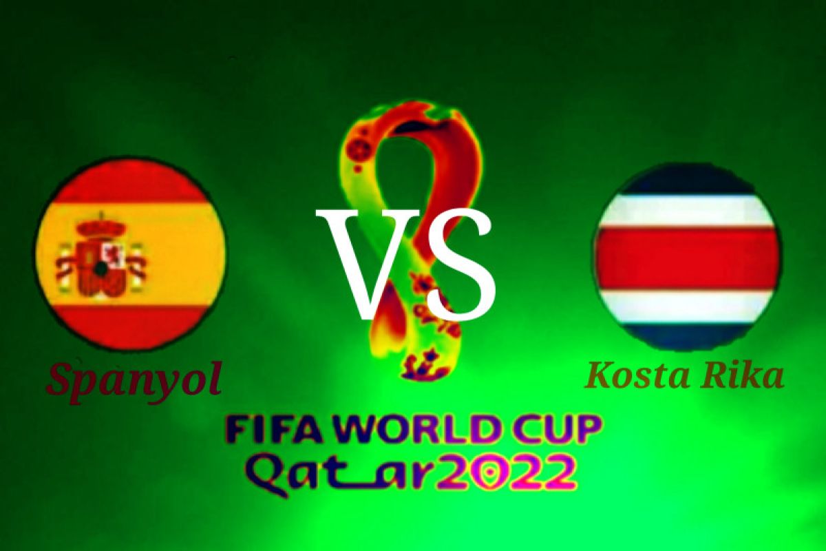 Preview Piala Dunia 2022 - Spanyol vs Kosta Rika