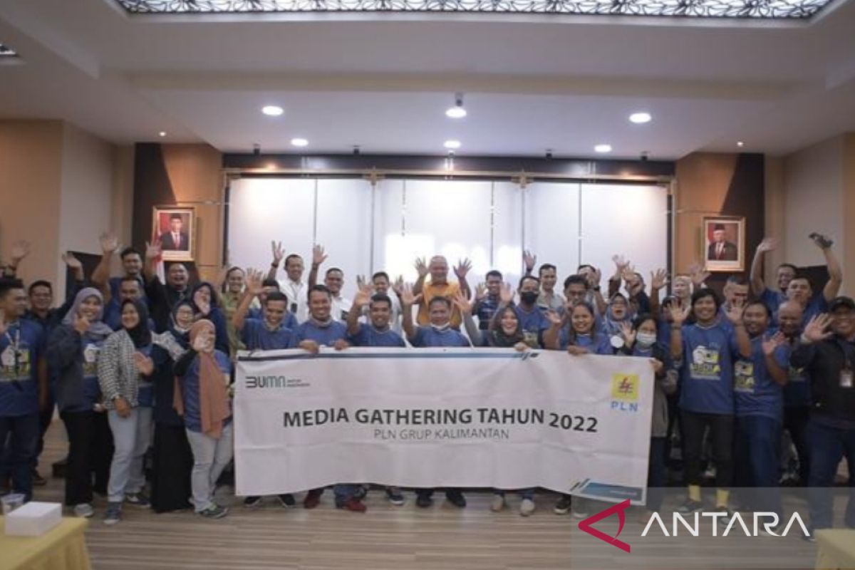 Media Gathering PLN Group Kalimantan ajang kenalkan bisnis PLN