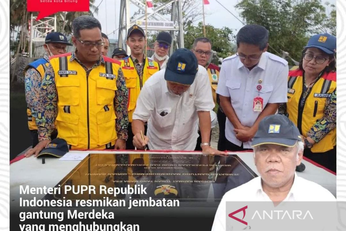 Menteri PUPR berharap jembatan gantung tingkatkan ekonomi warga Bitung