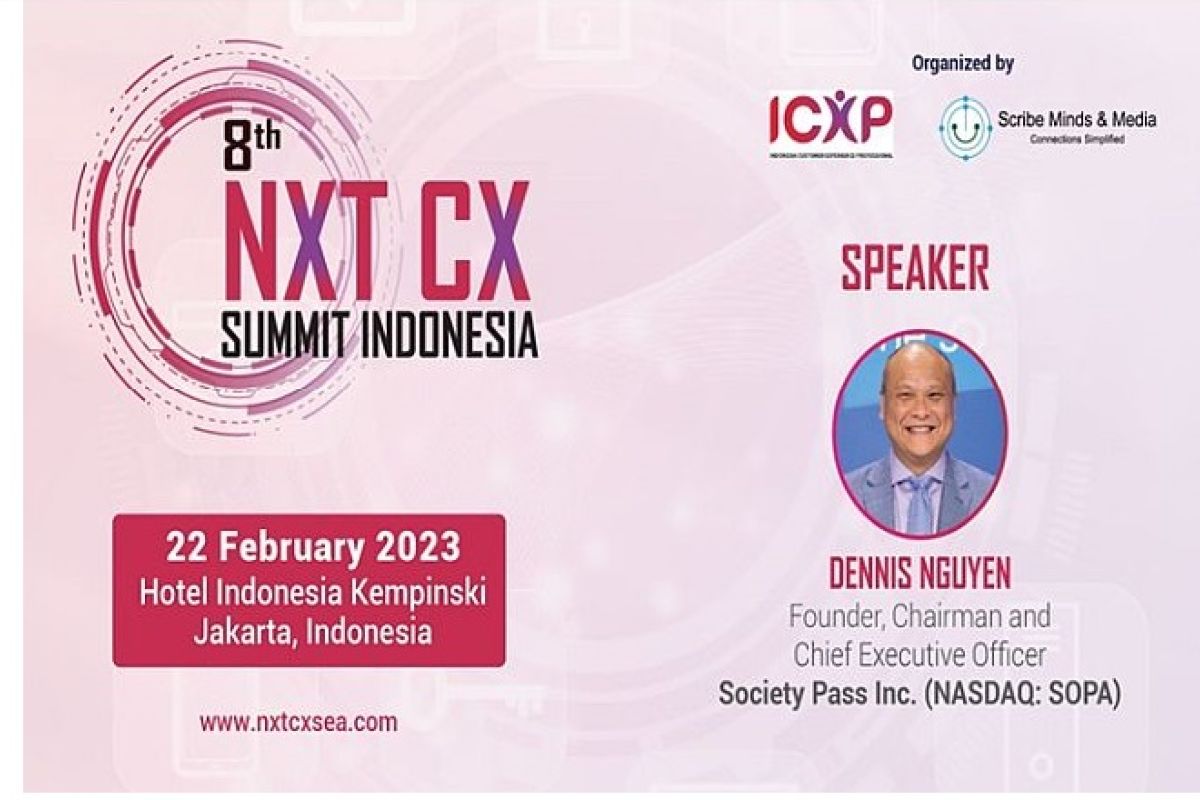 Dennis Nguyen, Founder/Chairman/CEO of Nasdaq-listed Society Pass Inc (Nasdaq: SOPA) to Speak at NXT CX Summit Indonesia