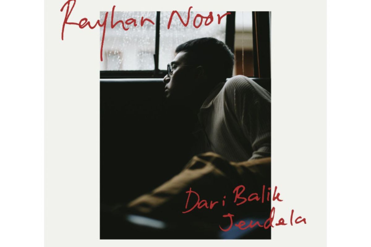 Rayhan Noor hobi tengok "Dari Balik Jendela"