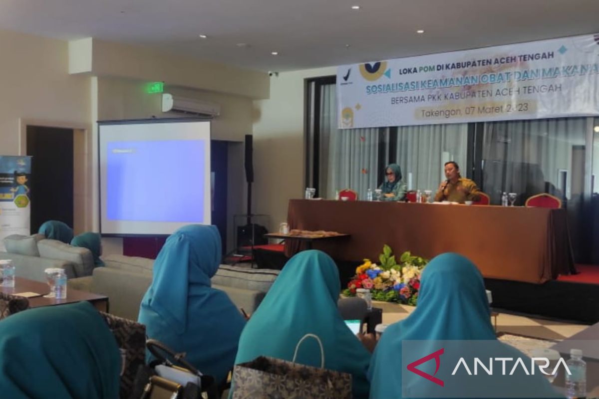 PKK Aceh Tengah gandeng Loka POM sosialisasi keamanan obat dan makanan