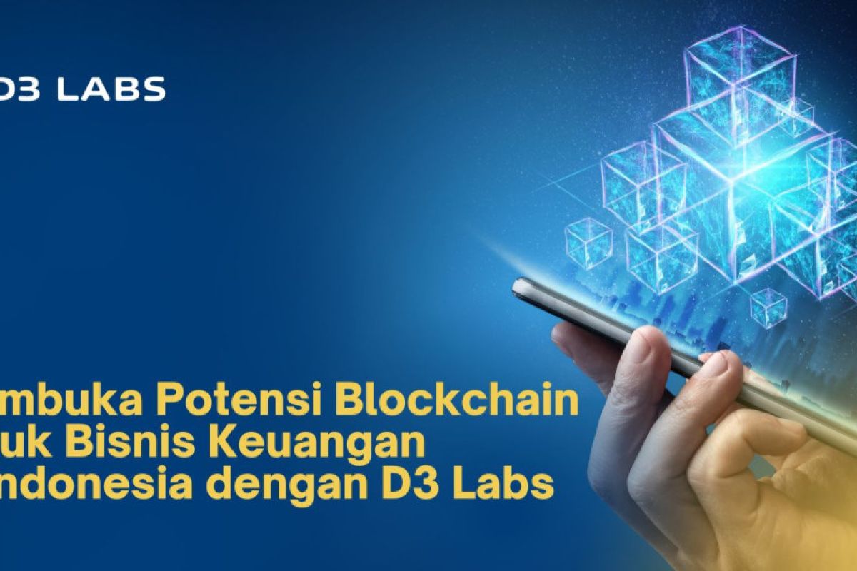 D3 Labs dukung bisnis keuangan di Indonesia melalui blockchain