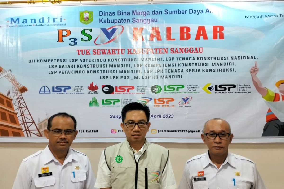 Pemkab Sanggau kerjasama P3SM upayakan pekerja konstruksi miliki sertifikasi