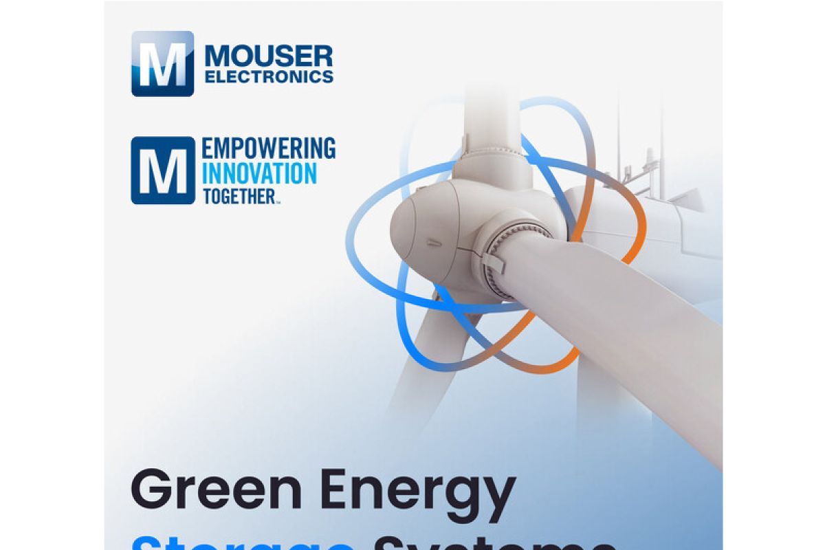 Mouser Electronics Bahas Sistem Penyimpanan Energi yang Ramah Lingkungan