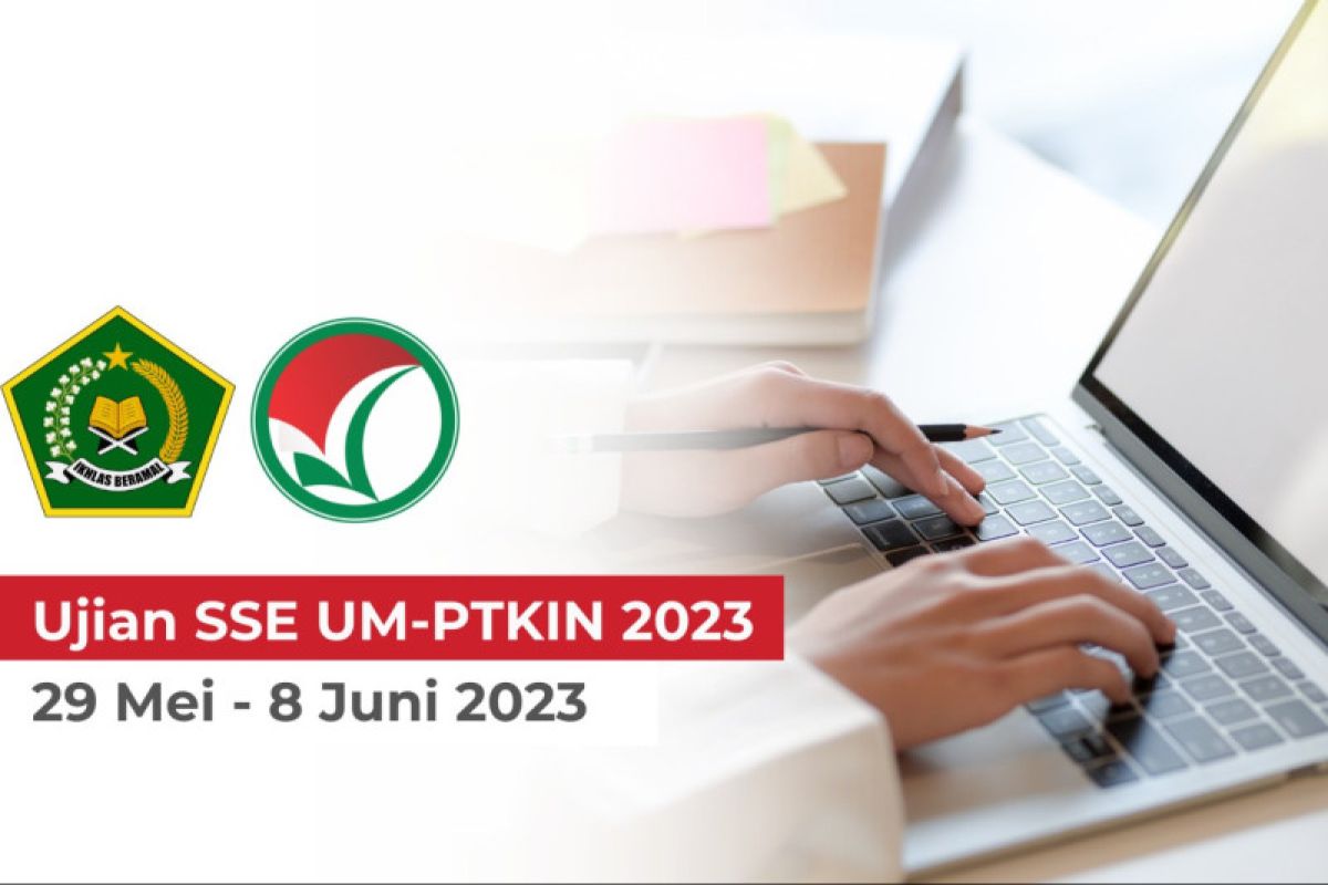 Ujian masuk PTKIN berlangsung mulai 29 Mei 2023