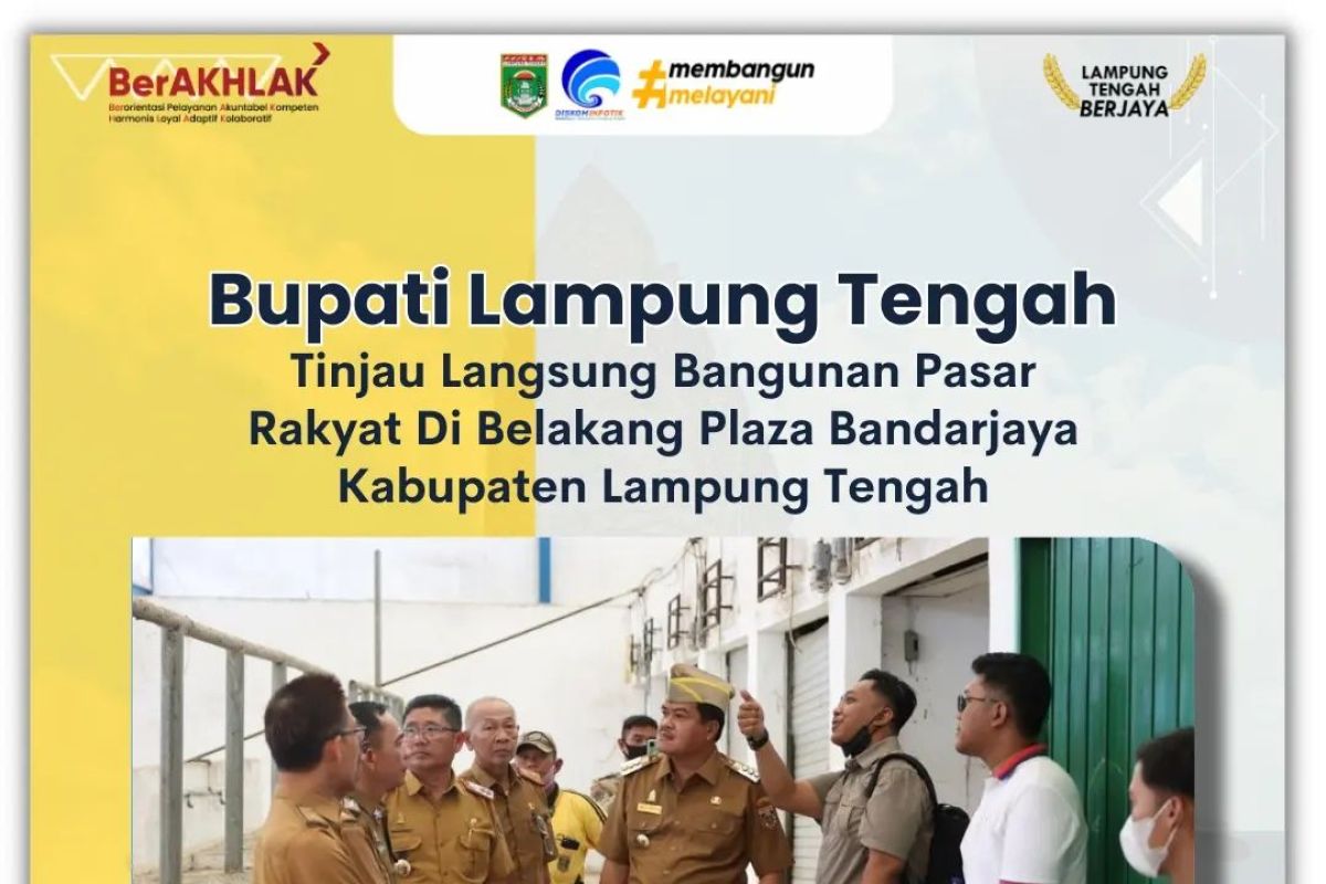 Bupati Lampung Tengah cek kondisi bangunan pasar rakyat