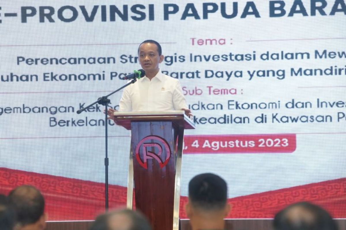 Menteri Investasi instruksikan bangun hilirisasi pertahankan status KEK Sorong