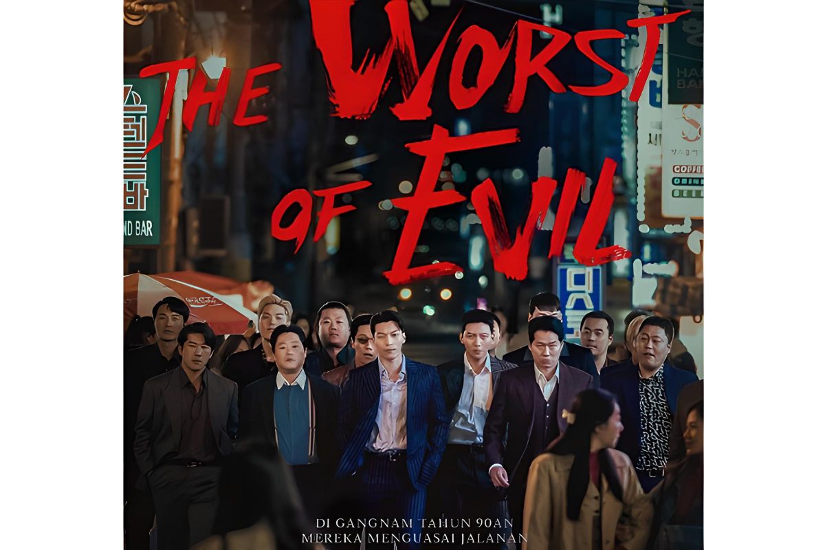 Wajib ditonton, "The Worst of Evil"  kisahkan geng sadis