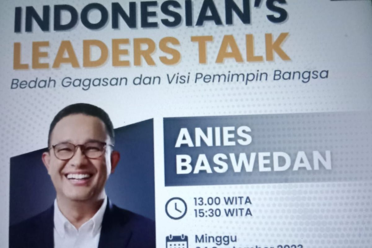 Diskusi Kebangsaan "Indonesian Leaders Talk", Unhas hadirkan Anies Baswedan