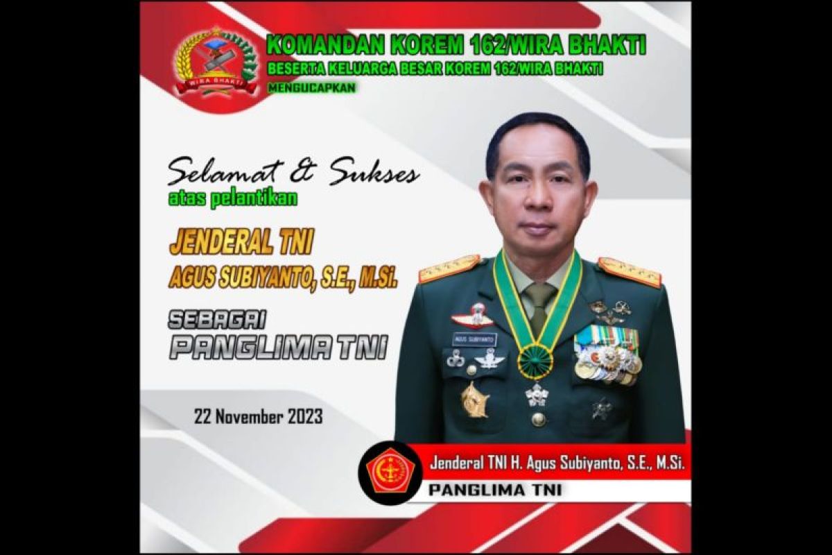Korem 162/WB ucapkan selamat pelantikan Jenderal TNI Agus Subiyanto
