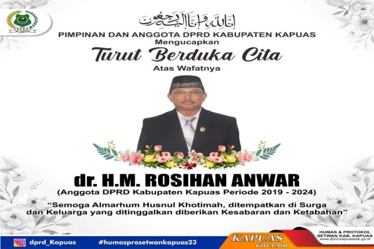 Anggota DPRD Kapuas Rosihan Anwar tutup usia
