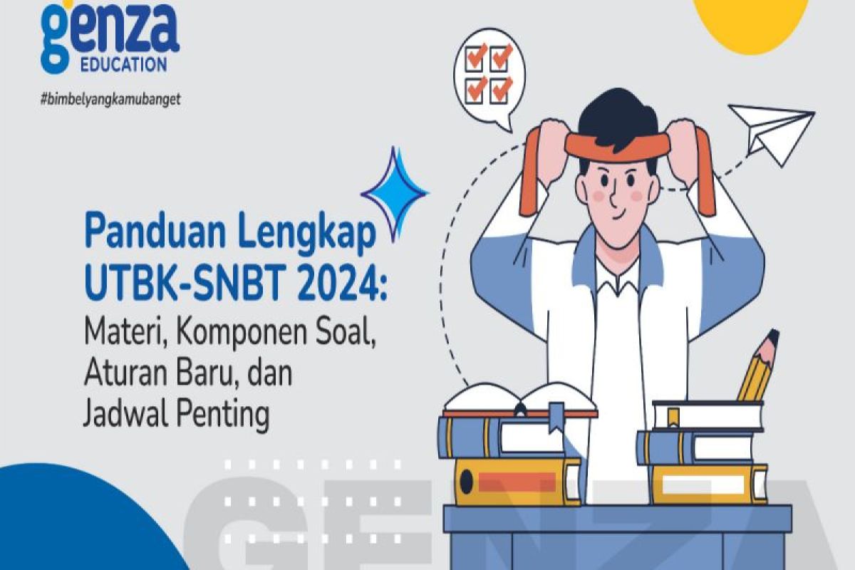 Genza Education berikan panduan lengkap UTBK-SNBT 2024