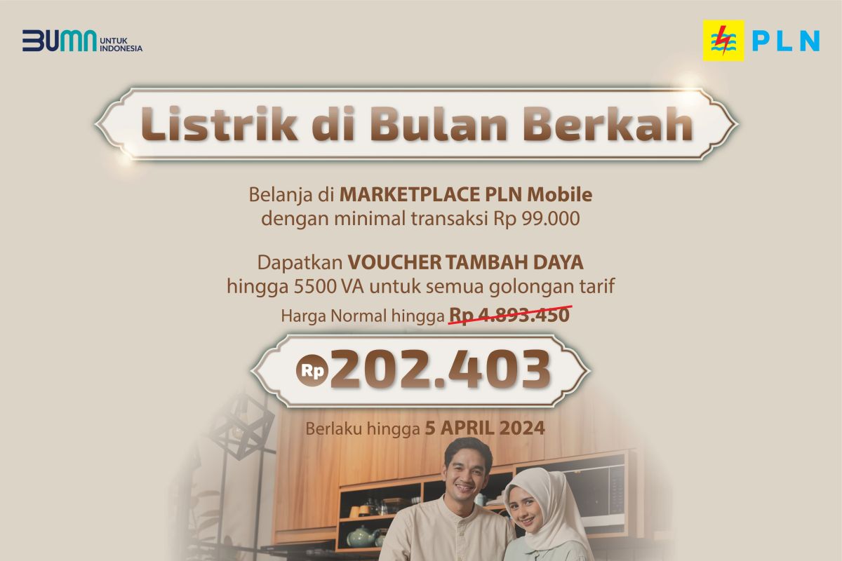 Promo Ramadan! PLN tebar diskon tambah daya listrik hingga 5.500 VA hanya Rp202.403