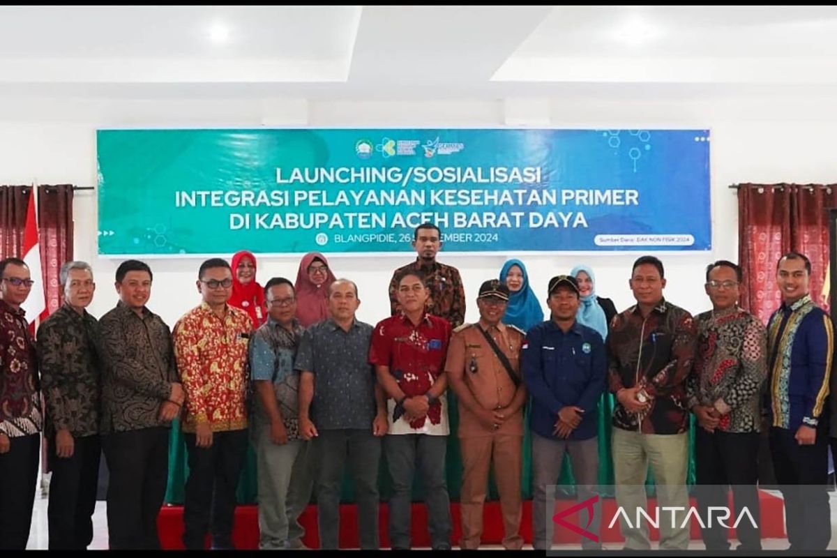 Pemkab Abdya prioritaskan kesehatan dengan integrasi layanan primer