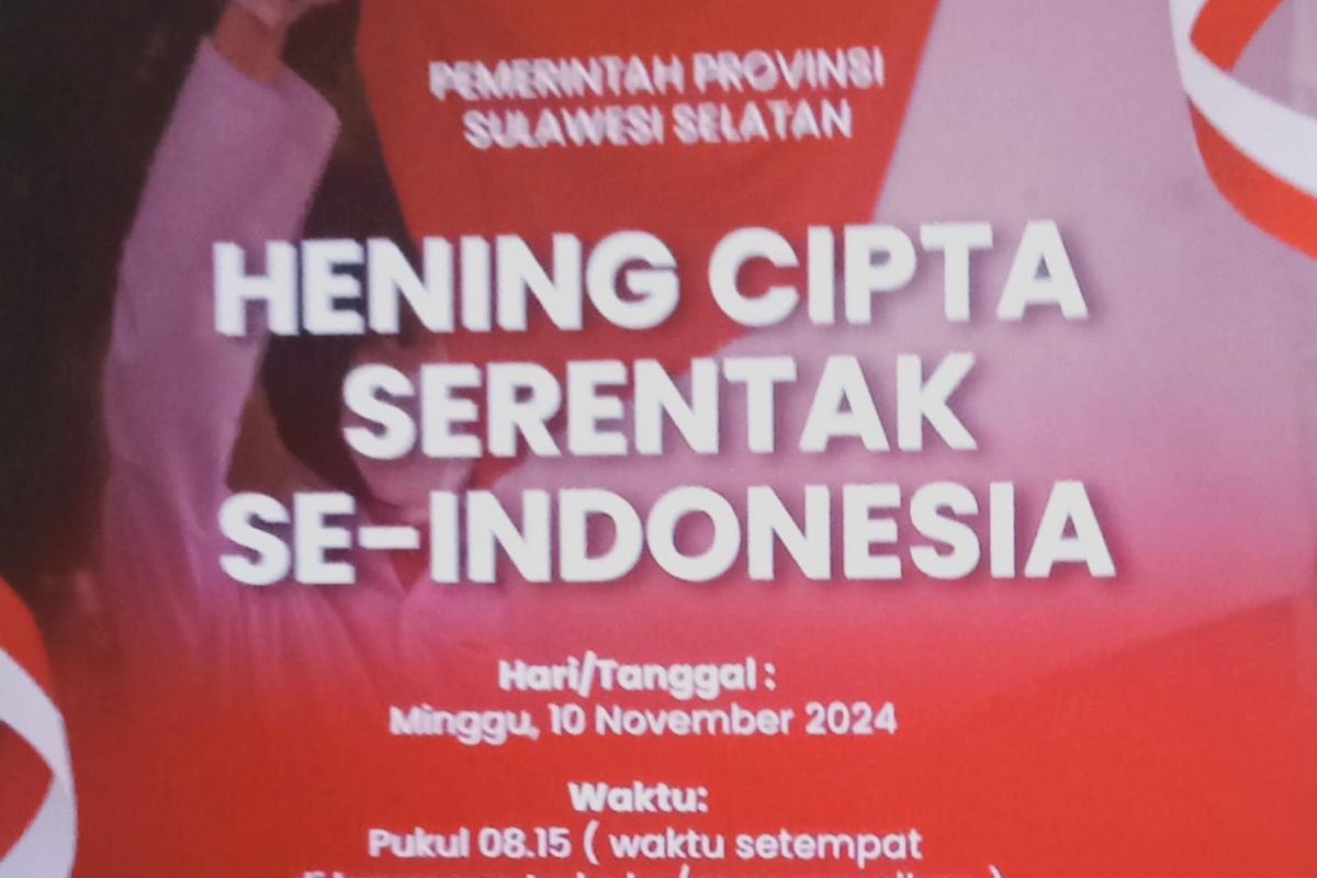 Pemprov Sulsel mengajak warga hening cipta serentak 10 November 2024