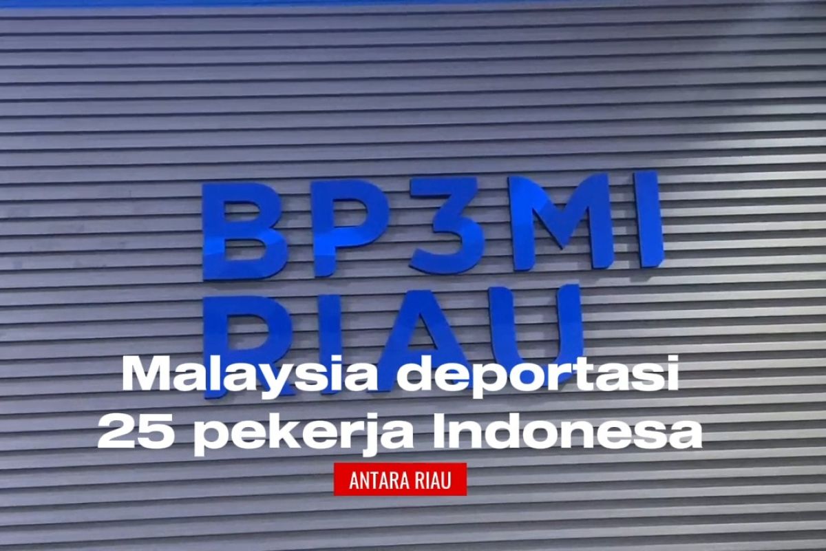 Malaysia deportasi 25 pekerja migran Indonesia