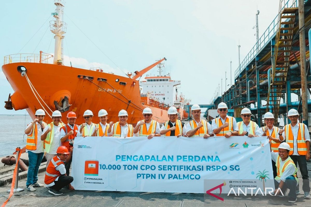 PTPN IV Regional III kapalkan 10.000 ton CPO bersertifikasi RSPO SG senilai USD9 juta ke Eropa