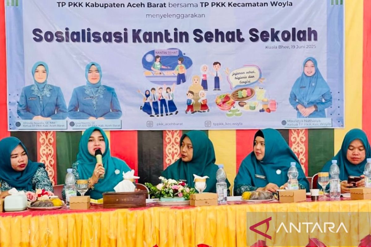 PKK Aceh Barat sosialisasi kantin sehat bagi guru dan masyarakat Wolya