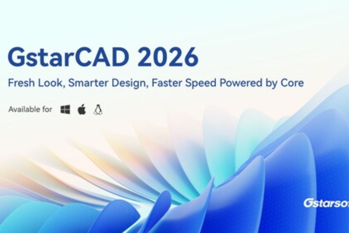 GstarCAD 2026 Kini Hadir dengan Kecepatan Luar Biasa, Presisi yang Kian Optimal, dan Pengalaman Pengguna Terbaru