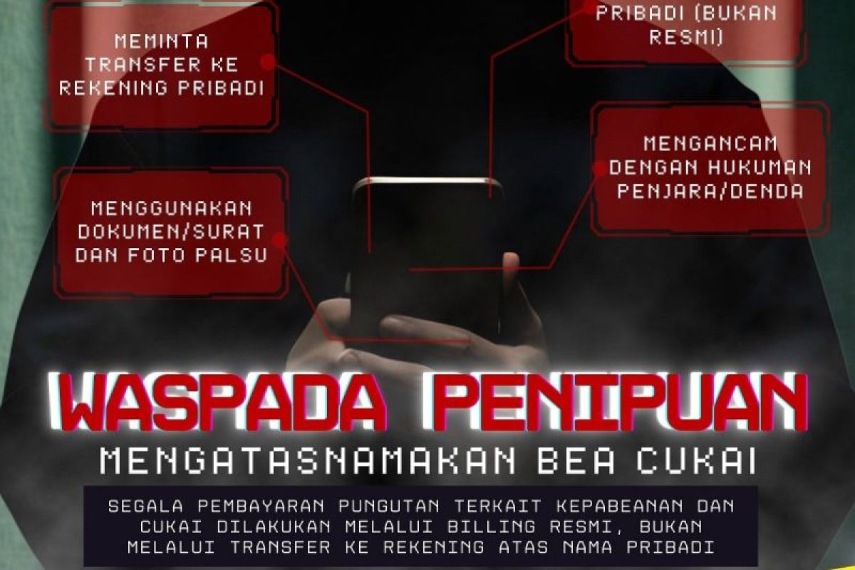 Waspada! Penipuan Mengatasnamakan Bea Cukai Kian Marak