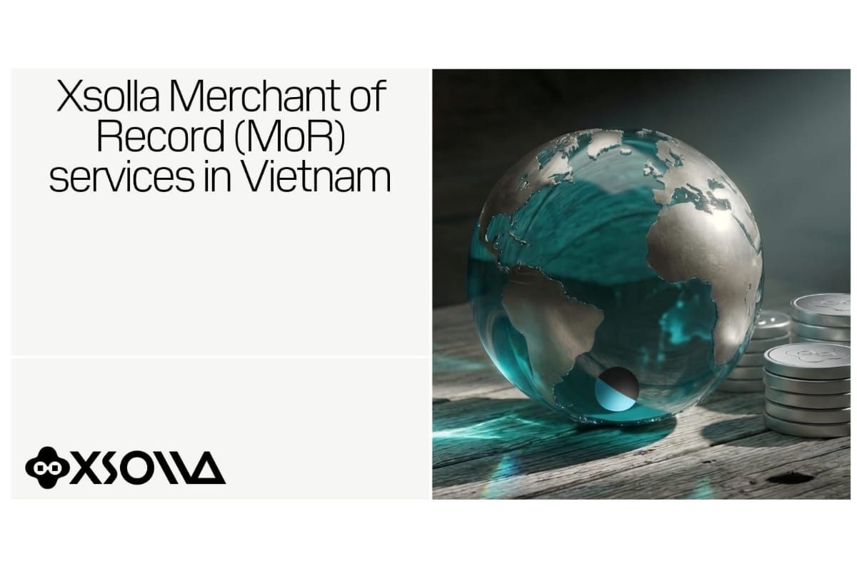 Xsolla Strengthens Presence in Emerging Markets With Vietnam Acquisition and Becomes the First Licensed Merchant of Record Solution in the Country