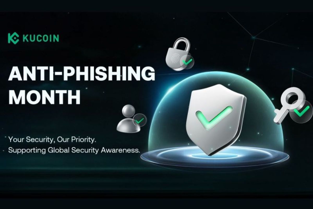KuCoin Luncurkan "Anti-Phishing Month" untuk Meningkatkan Kesadaran Pengguna Global tentang Keamanan Siber