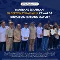 Mentrans Iftitah serahkan 94 SHM ke warga terdampak Rempang Eco City