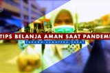 PSA - Tips belanja aman saat pandemi