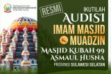 Pemprov Sulsel gelar audisi untuk Imam dan Muadzin Masjid Kubah 99