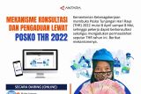 Mekanisme konsultasi dan pengaduan lewat Posko THR 2022