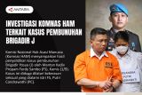 Investigasi Komnas HAM terkait kasus pembunuhan Brigadir J