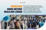 Mewaspadai subvarian Arcturus menjelang Lebaran