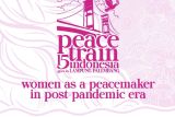 Peace Train Indonesia ajak perempuan menjadi agen keberagaman