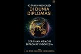 Resensi buku - Mengintip dapur diplomasi Indonesia di luar negeri