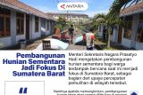 Pembangunan hunian sementara jadi fokus di Sumatera Barat