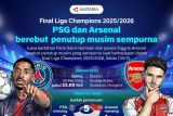 Final Liga Champions 2025/2026: PSG dan Arsenal berebut penutup musim sempurna