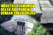 Industri aluminium Inalum gerakkan ekonomi dengan energi hijau