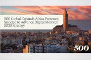 500 Global Expands Africa Presence; Selected to Advance Digital Morocco 2030 Strategy